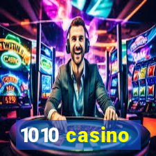 1010 casino